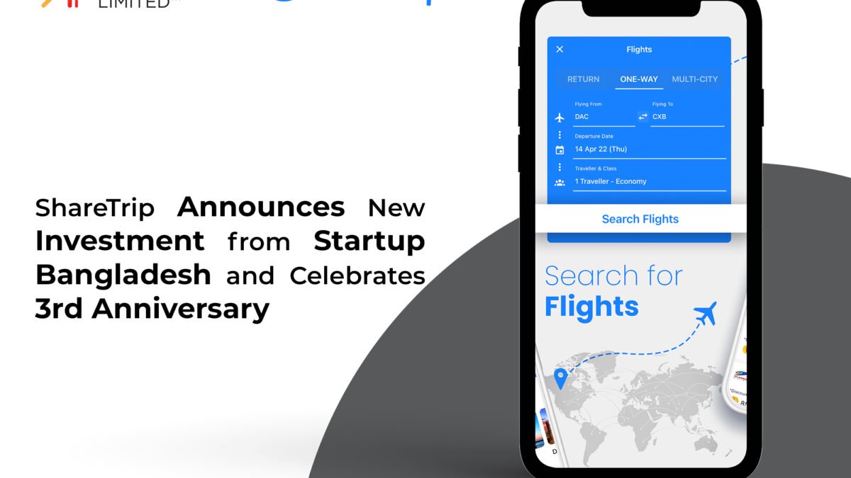 ShareTrip Announces New Investment from Startup Bangladesh and Celebrates 3rd Anniversary